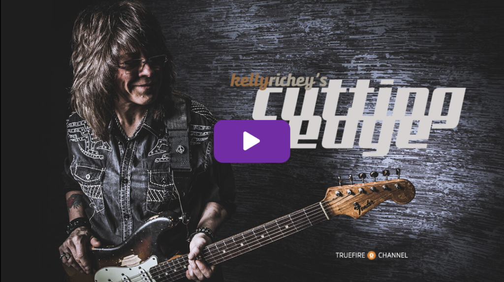TrueFire Presents Kelly Richey's Cutting Edge Guitar Instruction Channel